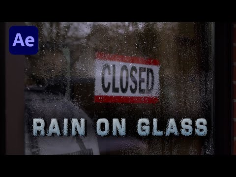 Creating Realistic Rain On Glass in 5 Minutes | After Effects Quick Tips