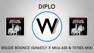 Diplo - Biggie Bounce (Ghastly X Mija Ass &amp; Titties Mix)