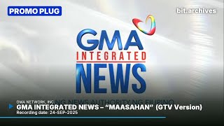 GMA Integrated News: Maasahan Plug (GTV Version) [24-SEP-2025]