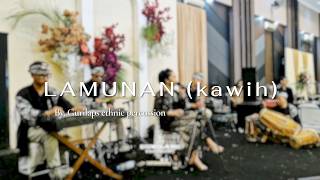 Download lagu LAMUNAN (kawih) | BY GURILAPS ETHNIC PERCUSSION mp3 Download lagu LAMUNAN (kawih) | BY GURILAPS ETHNIC PERCUSSION mp3