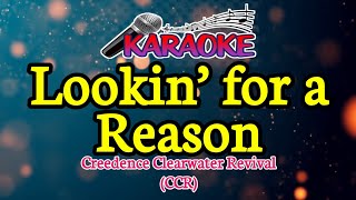 Lookin&#39; for a Reason|| CCR || Male Key