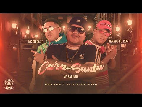 CARA DE SANTA - MC CH DA Z.O E MC DANADO DO RECIFE E MC SAPINHA
