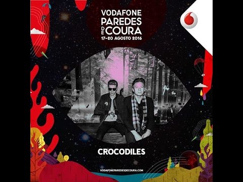 Crocodiles @Paredes de Coura 2016