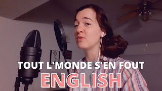 "Tout l'monde s'en fout" [ENGLISH VERSION] | Sofiane