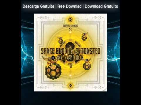 Space Buddha Vs Toasted Reality - Check |Free Download|