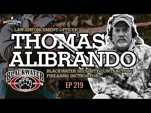 Thomas Alibrando, Blackwater contractor/SWAT/Sniper | Ep. 219