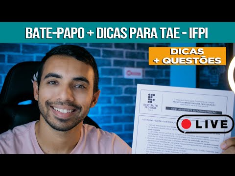 🔴 Dicas para o concurso do IFPI - TAE's (técnicos Administrativos em Educação)
