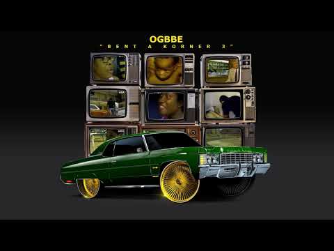 OgBbe - Bent A Korner 3 (Produced by ​⁠(@Prestige_Productions)