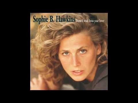 Sophie B. Hawkins - Damn I Wish I Was Your Lover (1992 Radio Version) HQ