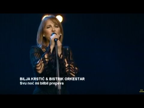 Bilja Krstić - Svu noć mi bilbil prepeva