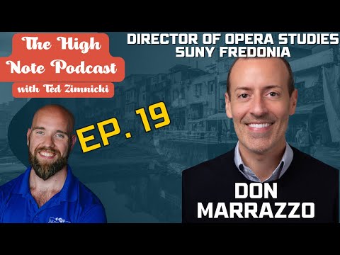 Ep 19 Don Marrazzo   Director of Opera Studies, SUNY Fredonia The High Note Podcast
