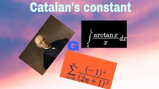 An introduction to Catalan's constant | int arctanx/x dx from 0 to 1