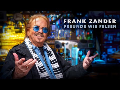 FRANK ZANDER - "FREUNDE WIE FELSEN" DAS OFFIZIELLE VIDEO