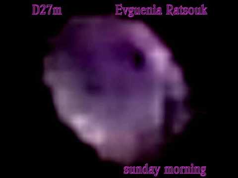 D27M (feat. Evguenia ratsouk) - sunday morning (2017)