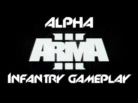 ARMA 3 Alpha - Infantry Gameplay