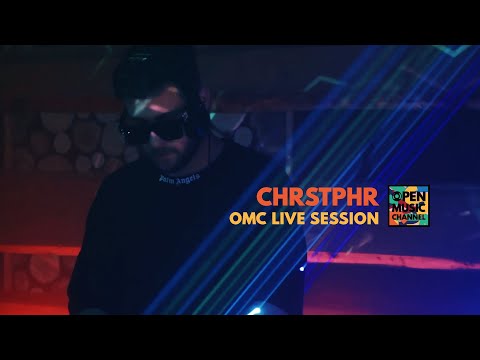 Chrstphr – OMC live session