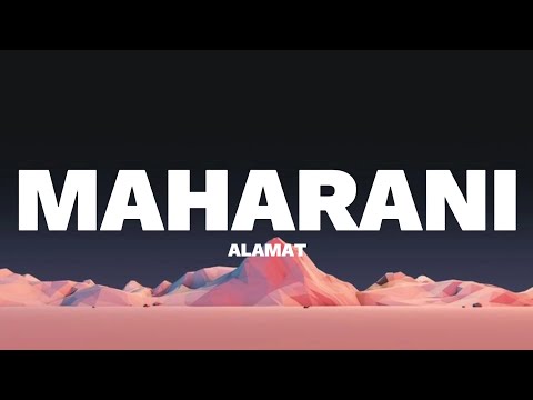 ALAMAT - Maharani (LYRICS)
