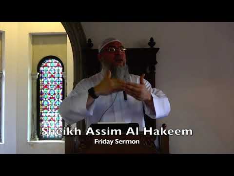 20191108 Sheikh Assim Al Hakeem : Friday Sermon
