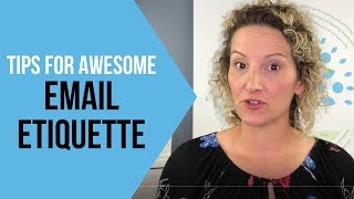 Email Etiquette Tips - How to Write Better Emails at Work