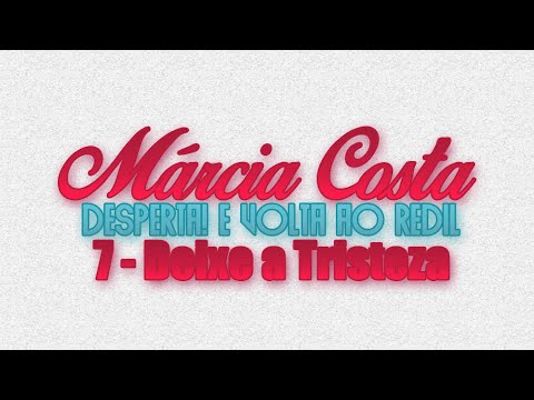 Deixe A Tristeza video