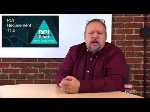 PCI Requirement 11.2 – Quarterly Internal & External Vulnerability Scans