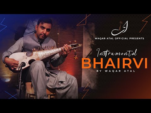BHAIRVI INSTRUMENTAL | Waqar Atal Official | Rabab Instrumental Naghma | Rabab Music