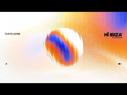 FLOYD LAVINE • LIVE MIX • CLUB ROOM • HÏ IBIZA 2025