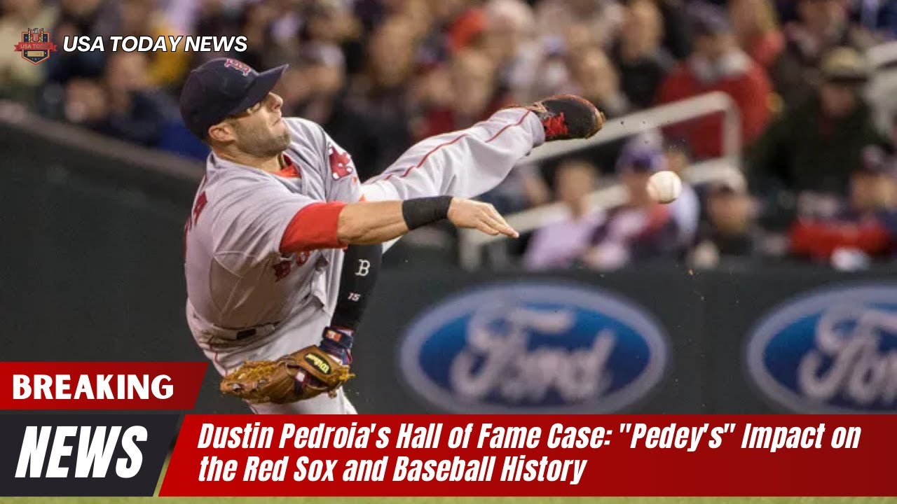 Dustin Pedroia's Hall of Fame Case: 