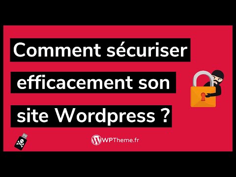 Comment SÉCURISER son site WordPress contre les attaques Tuto WordPress