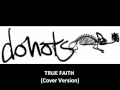 Donots - True Faith 