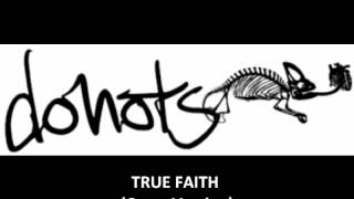 Donots - True Faith