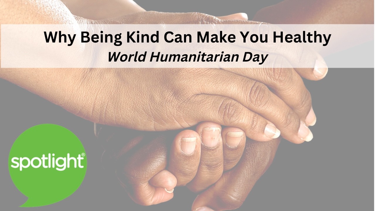Why Being Kind Can Make You Healthy | World Humanitarian Day | practice English with Spotlight