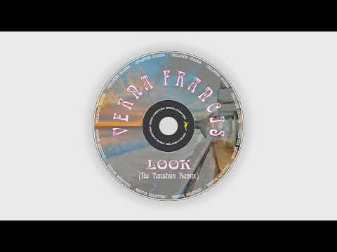 Verna Francis - Look (No Tenshun Remix)