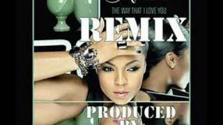 ASHANTI  THE  WAY THAT I LOVE YOU REMIX