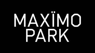Maxïmo Park - By The Monument