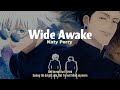 Katy Perry - Wide Awake | speed up tiktok version (Lirik Terjemahan Indonesia)