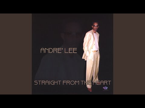 download lagu mp3 mp4 Andre Lee Straight From The Heart, download lagu Andre Lee Straight From The Heart gratis, unduh video klip Andre Lee Straight From The Heart