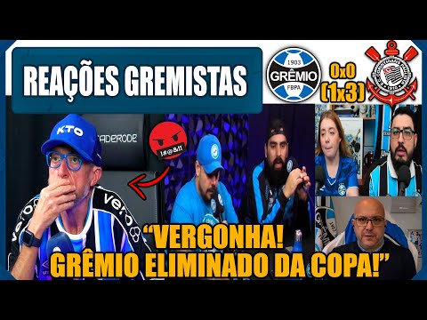 REAÇÕES GREMISTAS - GRÊMIO 0 (1)x(3)0 CORINTHIANS - COPA DO BRASIL - GRÊMIO ELIMINADO! VAMOS RIR!