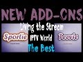 KODI 2017 THE BEST IPTV SPORTIE TEEVIE SPORTS LIVING STREAM IPTV WORLD