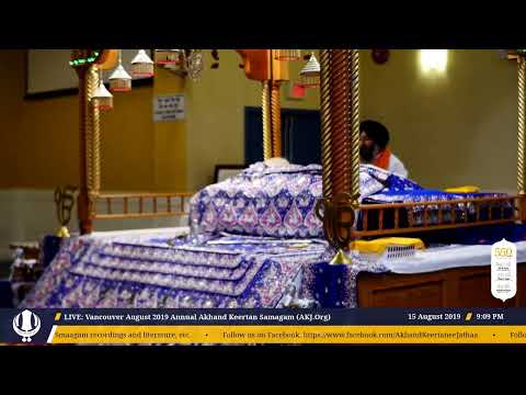 LIVE: Vancouver August 2019 Annual Akhand Keertan Samagam (AKJ.Org) Thursday Evening