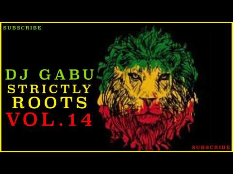 BEST ROOTS REGGAE MIX 2021 - DJ GABU ADDITICHA // (STRICTLY ROOTS VOL.14)