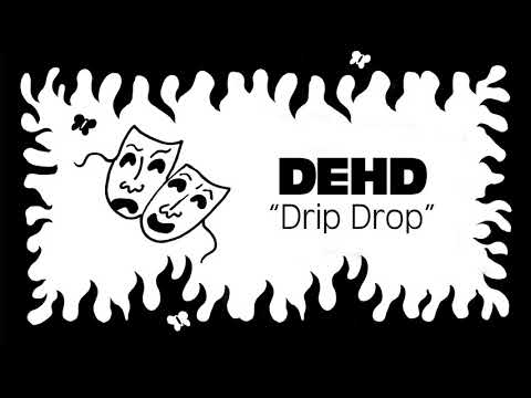 Dehd - Drip Drop (Official Audio)