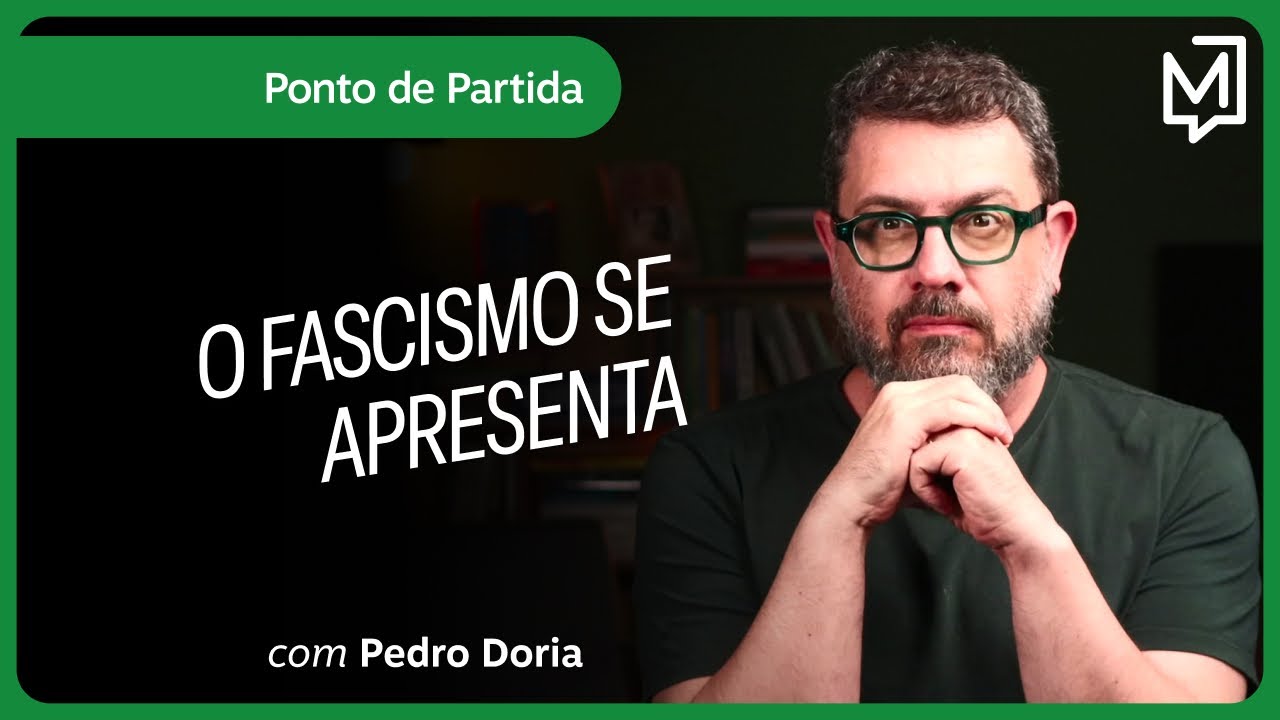 O fascismo se apresenta | Ponto de Partida