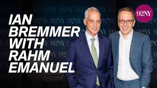 America’s Next Chapter Around the Globe and at Home: Ian Bremmer with Rahm Emanuel