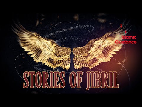 Stories Of Jibril (Gabriel)