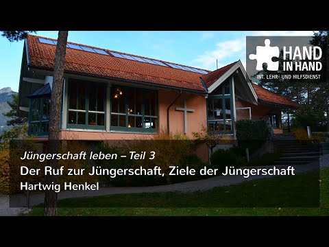 Jüngerschaft leben – Der Ruf zur Jüngerschaft, Ziele der Jüngerschaft (3/10)