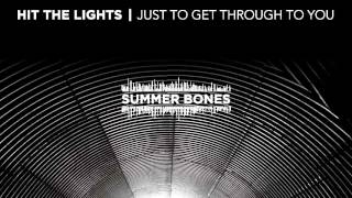 Hit The Lights "Summer Bones" Acoustic