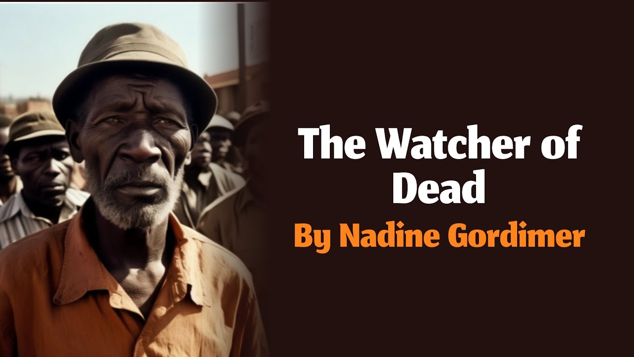 The Watcher of Dead by Nadine Gordimer