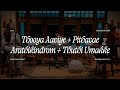 Thooya Aaviye Pithavae Arathikindrom Thuthi Umakke Live From Dawn To Dusk