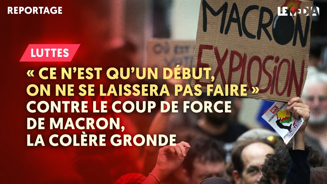 CONTRE LE COUP DE FORCE DE MACRON ET LA NOMINATION DE BARNIER, LA COLÈRE GRONDE